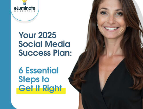 Your 2025 Social Media Success Plan: 6 Essential Steps to Get It Right